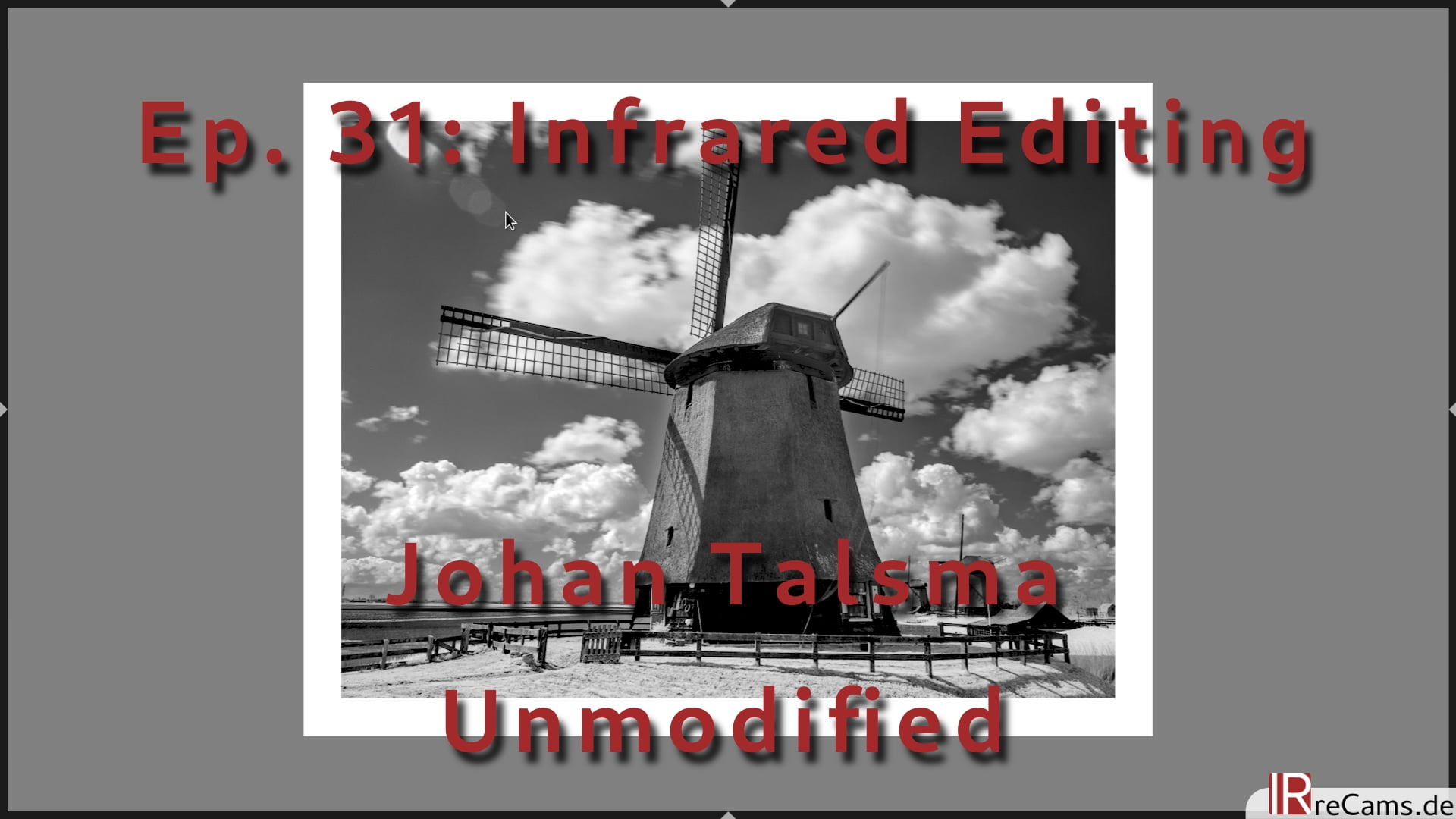 Ep. 31: Infrared Editing without Camera Conversion