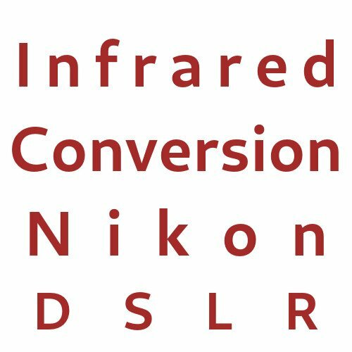 Infrared Conversion Nikon DSLR Cameras