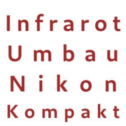 Infrarot Umbau Service Nikon Kompakt