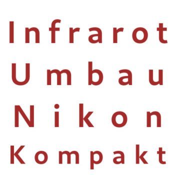 Infrarot Umbau Service Nikon Kompakt