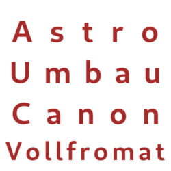 Astro Umbau Canon Vollformat