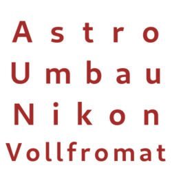Astro Umbau Nikon Vollformat