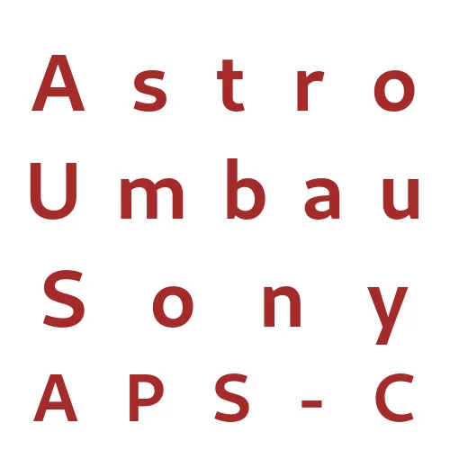 Astro Umbau Sony APS-C