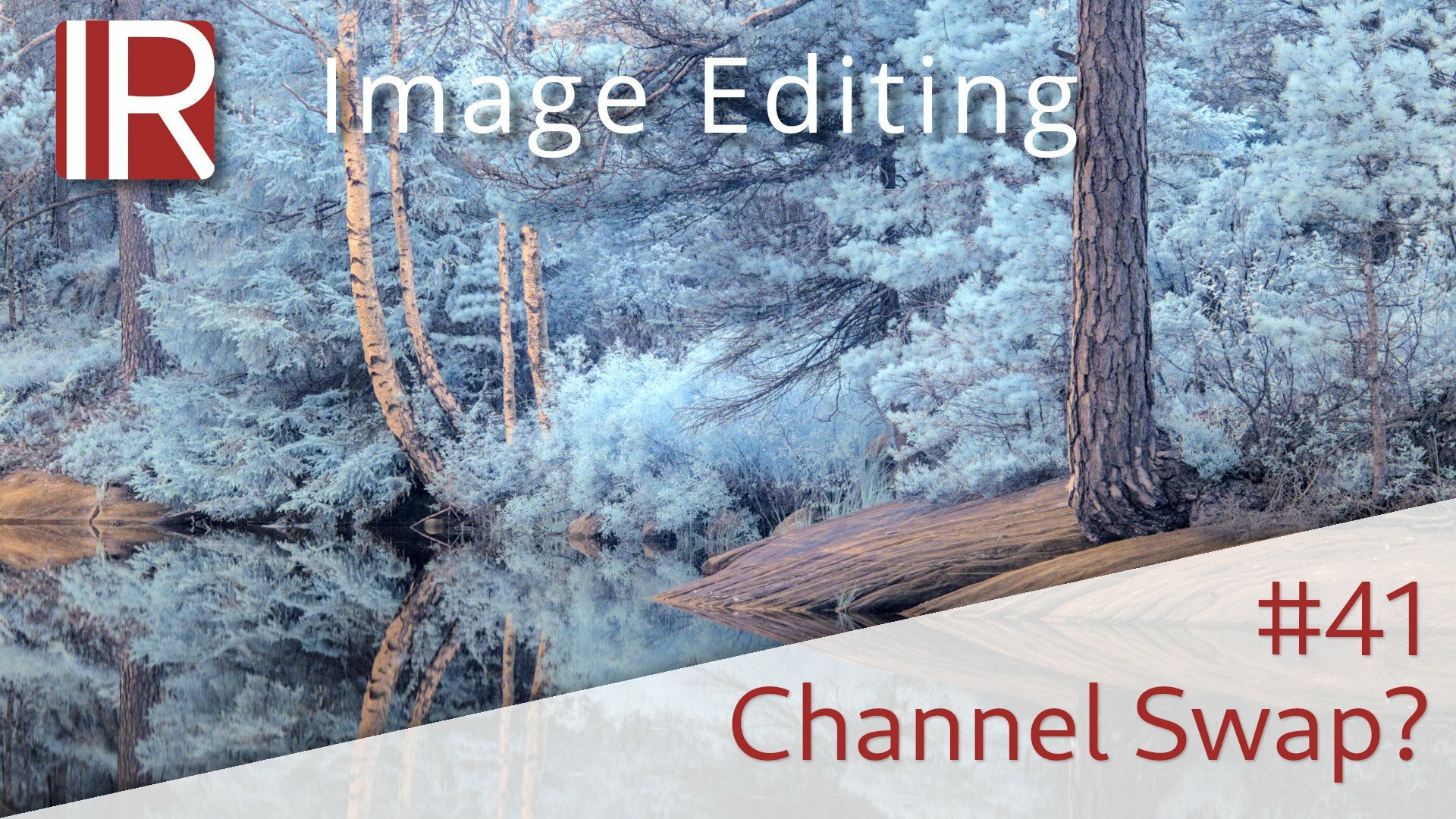 Ep. 41: Color Infrared without R-B Channel Swap? Aesthetics and image impact - 630 nm filter