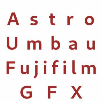 Astro Umbau Fujifilm GFX